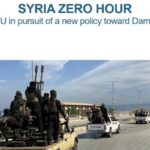 SYRIA ZERO HOUR The EU in pursuit of a new policy toward Damascus